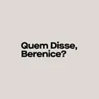 Cupom de Desconto Quem Disse Berenice